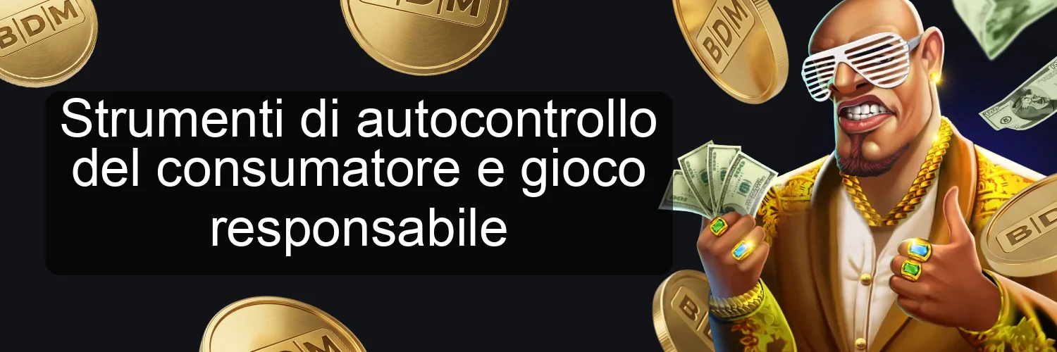 Strumenti di autocontrollo del consumatore e gioco responsabile Strumenti di autocontrollo del consumatore e gioco responsabile